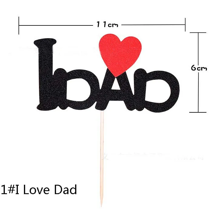 1 I Love Dad Товары для фестиваля Торт Топперы I Love Dad/MOM/U/BABY украшение для кексов для фруктов обертка для кексов форма для выпечки День рождения свадьбы - Цвет: 1 I Love Dad