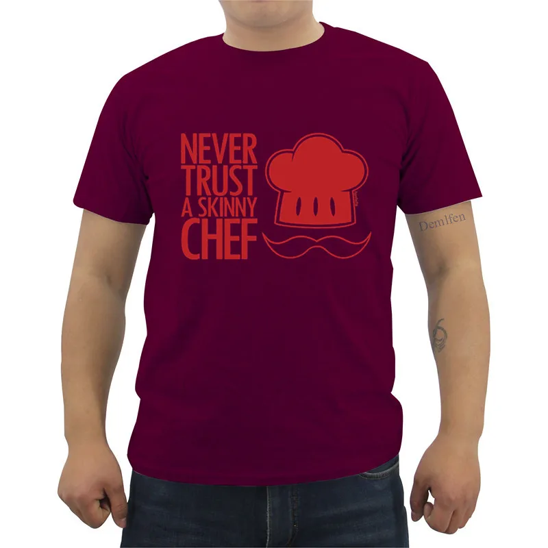wine Футболка с надписью «Never Trust A Skinny Chef» футболка с надписью «kitchen Cook» забавная футболка в подарок на день рождения Летняя мужская модная футболка повседневные футболки - Цвет: wine