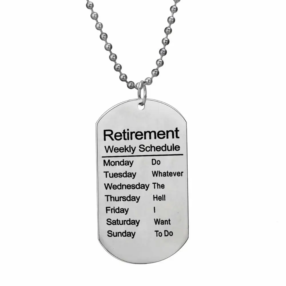 Retirement Собачья бирка, кулон из нержавеющей стали для жены, пары, ожерелье, семья, любовь, мама, папа, сын, дочь, ювелирное изделие, подарок для мам, пап - Окраска металла: Retirement