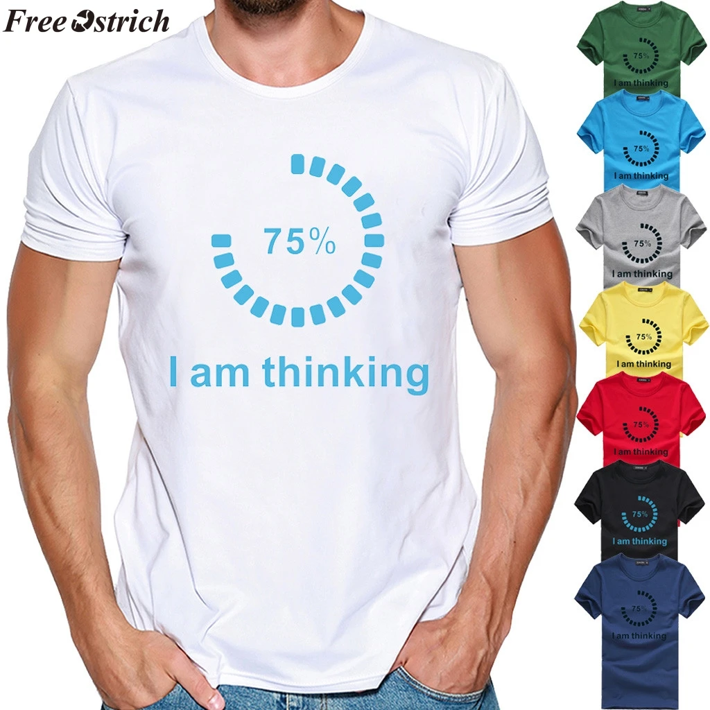 FREE OSTRICH I am Thinking Loading T-shirts Creative 2019 Short Sleeve Tops Tees Streetwear Geek Shirts Teens Boy Casual Clothes | Мужская