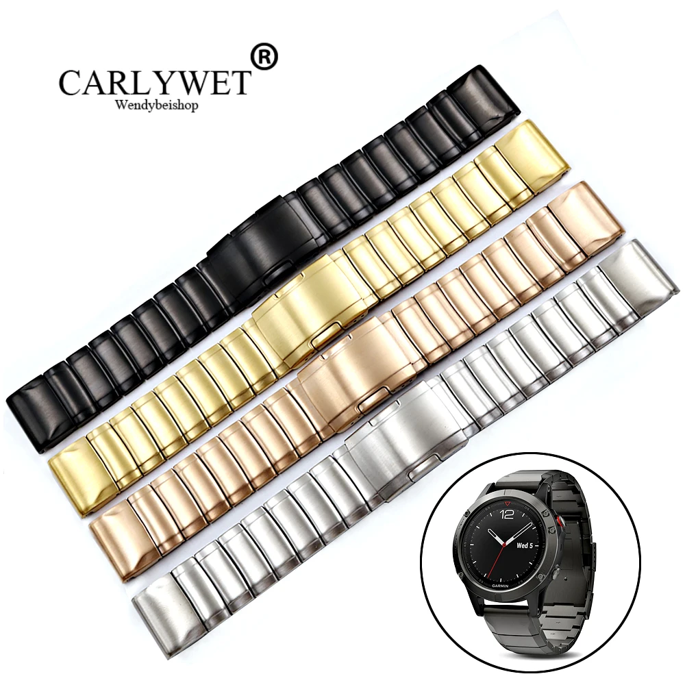 CARLYWET 20 22 26mm 316L Stainless Steel Easy Quick Install Replacement Watch Bands Bracelets Straps For Garmin Fenix 3/5/5X/5S