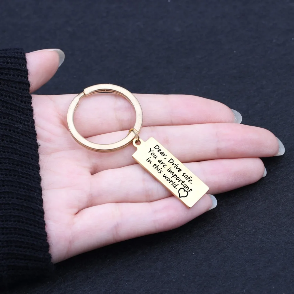 Fashion Inspiring Dear Drive Safe You're important in this world Keychain Couples Friends Family Jewelry Key Chain Keyring Gifts |