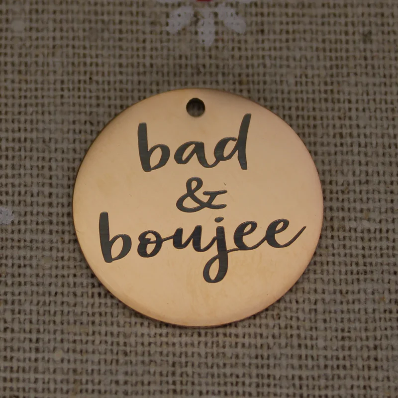 Фото Подвеска из нержавеющей стали Bad And Boujee, Круглый диск 25 мм, фотоэлемент для изготовления ювелирных изделий для девичника №3