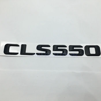 Автомобильная наклейка CLS 260 350 400 500 550 Задняя Крышка эмблема логотип значок слова буквы для Mercedes Benz CLS-Class W218 W219 - Название цвета: CLS550