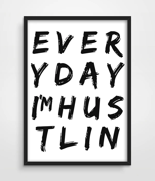 Каждый день я Hustlin' вдохновляющие типографии художественная стена с цитатой