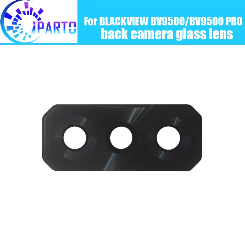 BLACKVIEW BV9500 задняя камера, стеклянный объектив,, новинка, задняя камера, стеклянный объектив, замена для BLACKVIEW BV9500 PRO