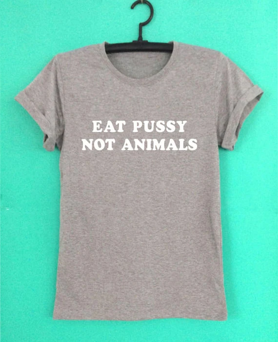 Женская футболка с коротким рукавом и принтом Eat pussy not Animal|Футболки| |