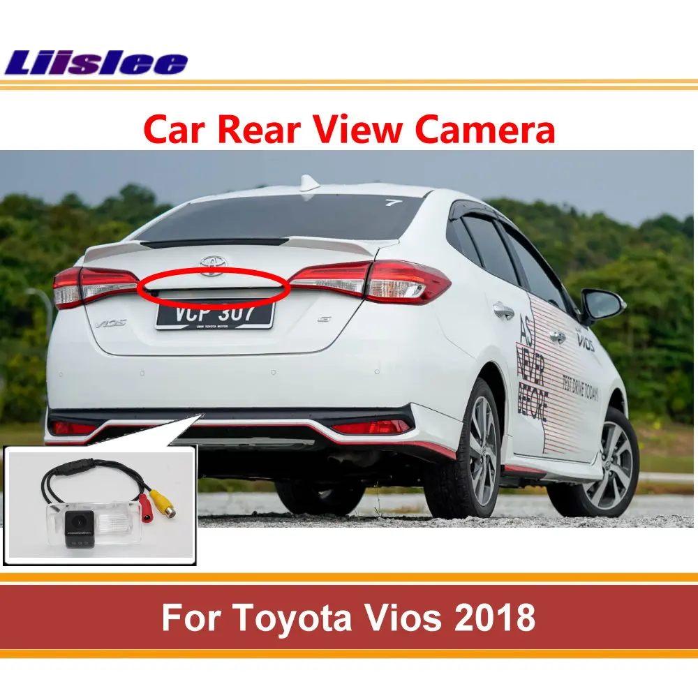 Автомобильная камера заднего вида для Toyota Vios 2018 2019 с функцией ночного видения