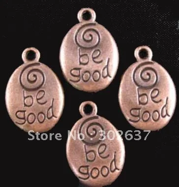 

FREE SHIPPING 60Pcs Antiqued copper plt BE GOOD solid charms A776C
