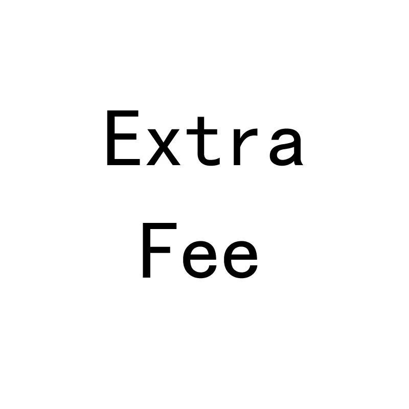 

AIJINGYU Extra fee
