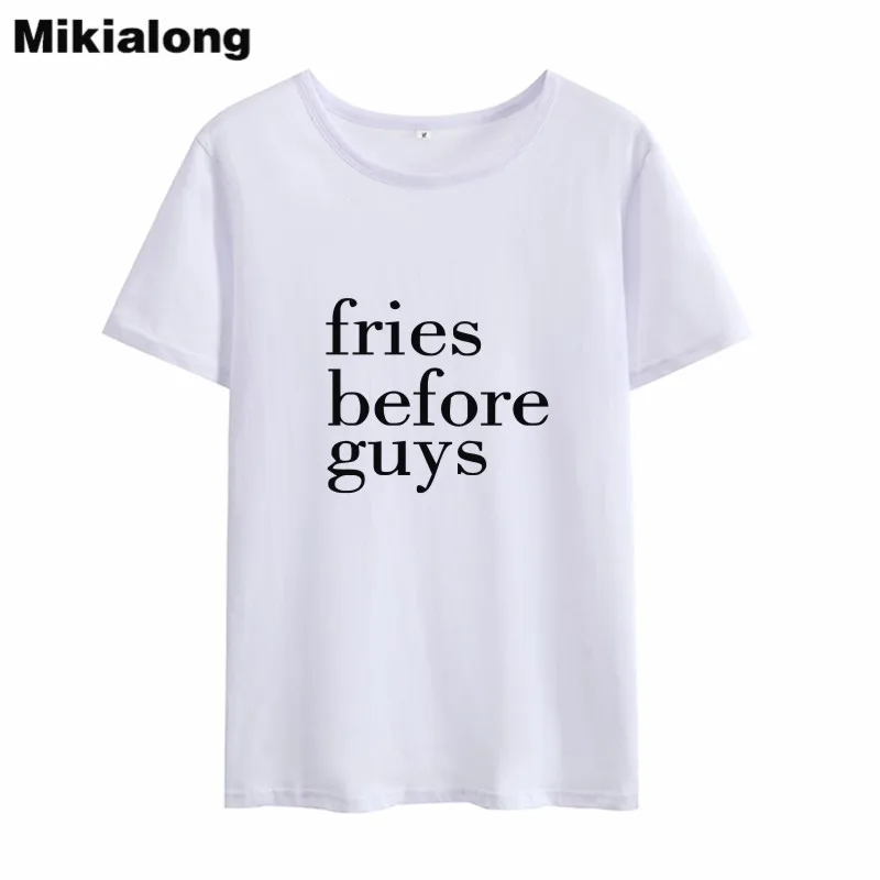 Mikilaong Fries Before Guys Harajuku Tshirt Women 2018 Summer Short Sleeve Cotton Tee Shirt Femme Tumblr Casual T-shirt | Женская одежда