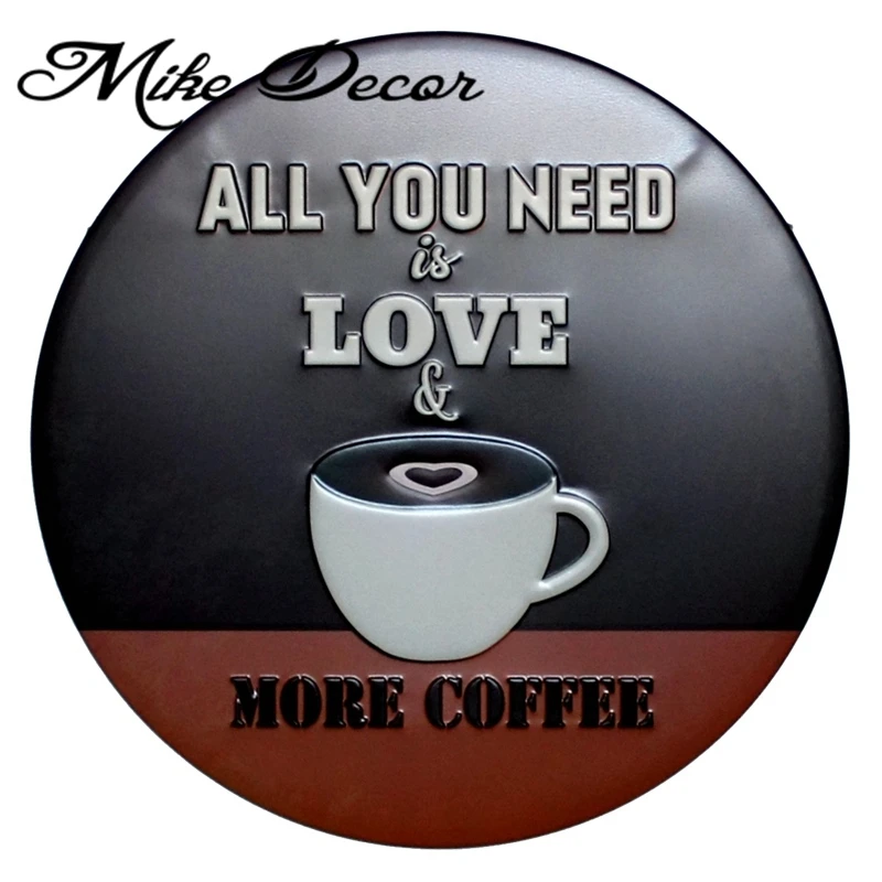 [Mike Decoration] ALL YOU NEDD LOVE MORE кофе круглая картина &quotзнак&quot Ретро подарок металл