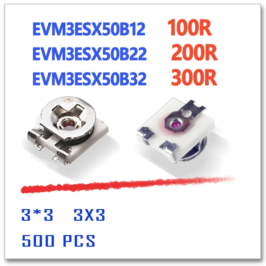 JASNPROSMA EVM3ESX50B12 100R EVM3ESX50B22 200R EVM3ESX50B32 300R 3X3 500 шт. 100ohm 200OHM 3*3 smd 3 мм Ом триммер |