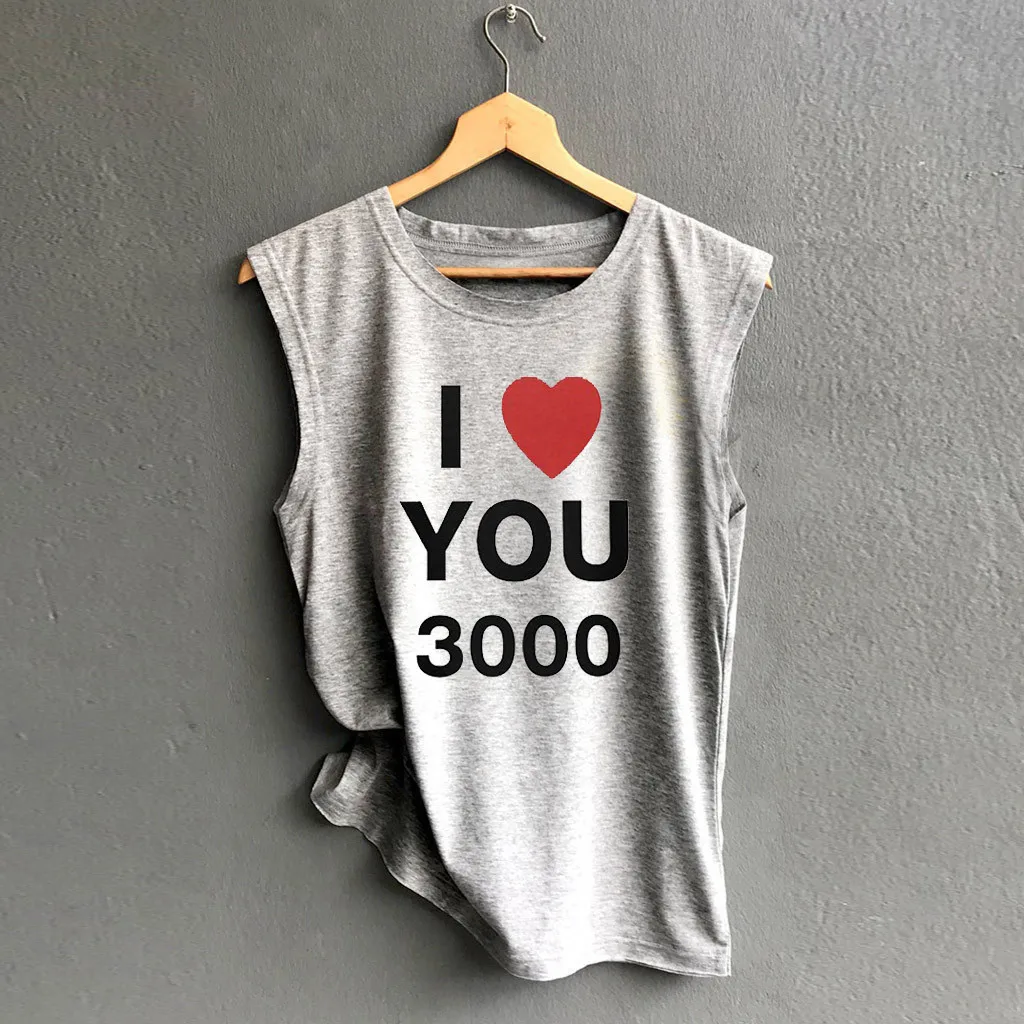 Gray I Love You 3000 Женская свободная рубашка без рукавов с принтом для пары Летние повседневные женские топы с круглым вырезом - Цвет: Gray