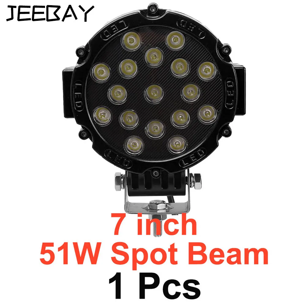 1pcs 51W Spot 7 дюймов 51 Вт светодиодный рабочий светильник 12 в 24 В светодиодные балки Led бар внедорожный 4x4 автомобиль внедорожный прожектор точечный комбинированный светильник внедорожник аксессуары противотуманная фара - Цвет: 1pcs 51W Spot