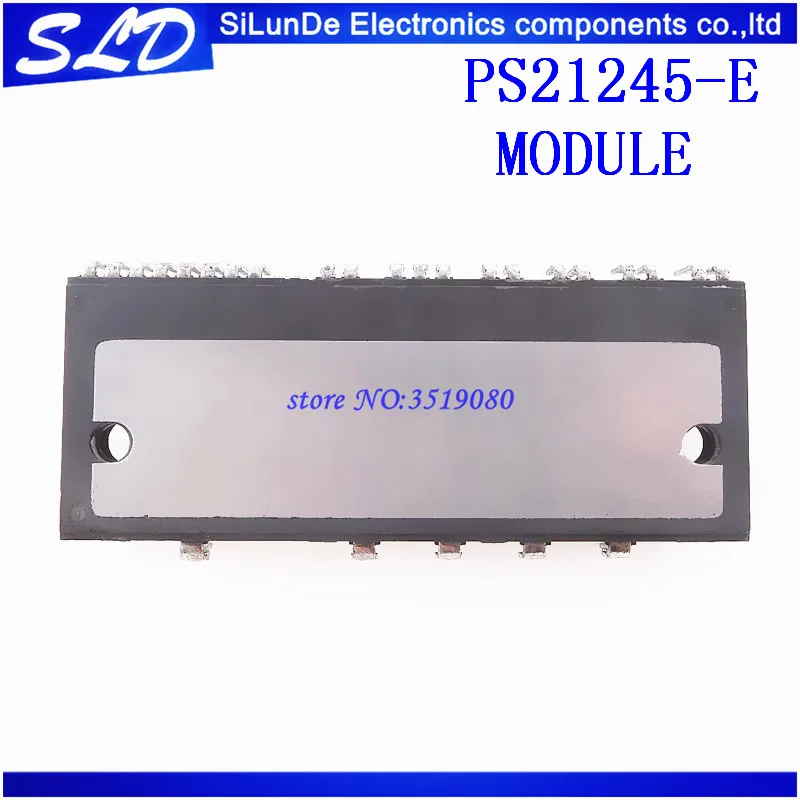 

Free Shipping 1pcs/lot PS21245-E PS21245 Module new and original in stock