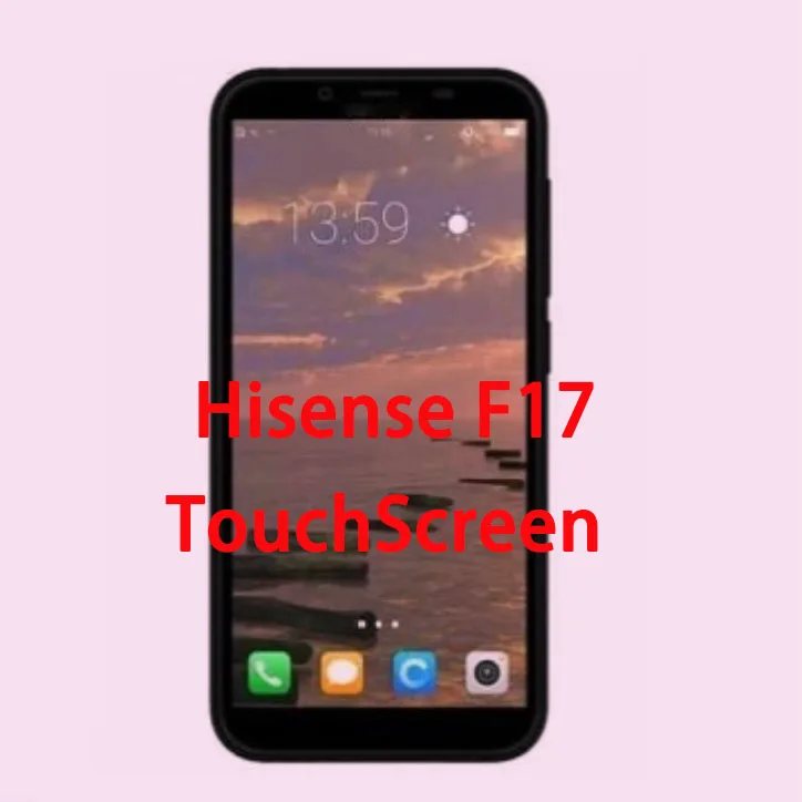 Новый сенсорный экран для Hisense F17 Сенсорная панель дигитайзер передняя