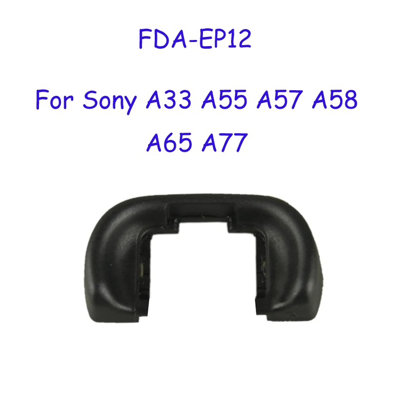 FDA-EP12 FDA-EP10 FDA-EP11 FDA-EP12 EP-10 EP-15 EP-17 насадка окуляра наглазник окуляра протектор для sony для SLR Olympus Камера - Цвет: FDA-EP12