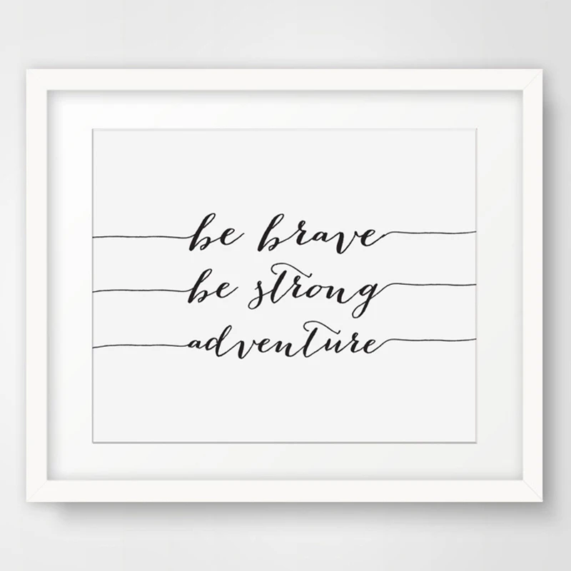 Картина на холсте с надписью Be Brave Strong Adventure|Рисование и каллиграфия| |