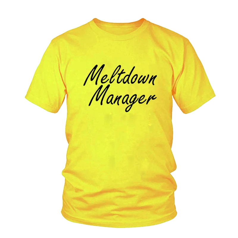 Футболка Meltdown Manager спасательная рубашка для мамы смешные топы с графическим