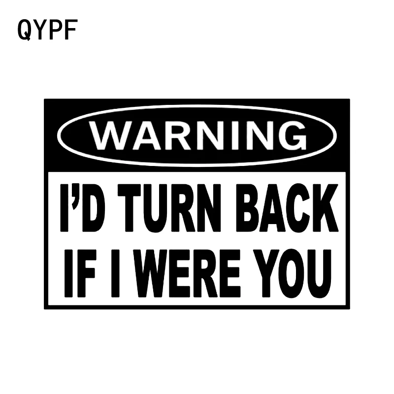 QYPF 16.2CM11.2CM интересный Предупреждение ющий знак I D Поверните назад если бы я был
