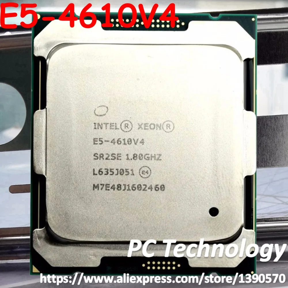 Оригинальный процессор Intel Xeon E5 4610V4 SR2SE 10 ядер 1 80 ГГц 25 Мб 14 нм 4610 V4 с поддержкой