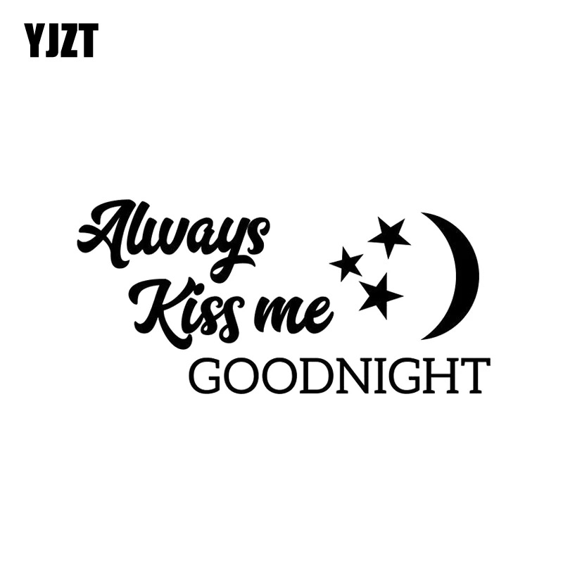 

YJZT 14,7 см * 6,9 см Автомобильная Наклейка Виниловая наклейка Always Kiss Me Goodnight черная/Серебряная Фотография