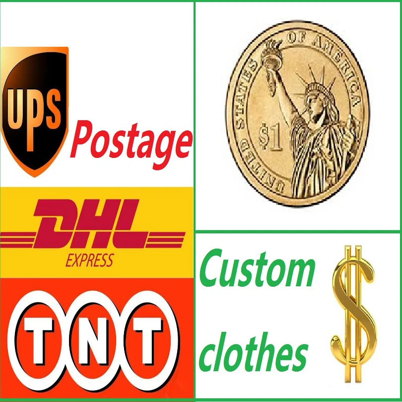 Custom Clothes Fee Or Transportation (DHL TNT UPS ) worth $ 1 According To The Number Negotiate Prices determined. |