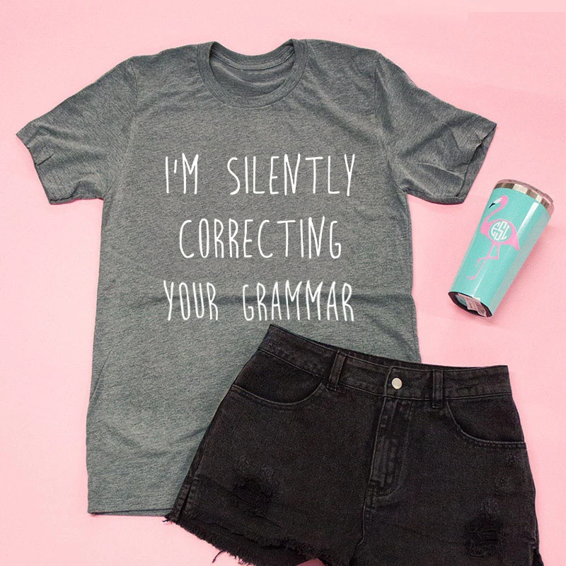 Новые и надписью I'm бесшумно исправляя грамматику футболка Для Женщин Смешной