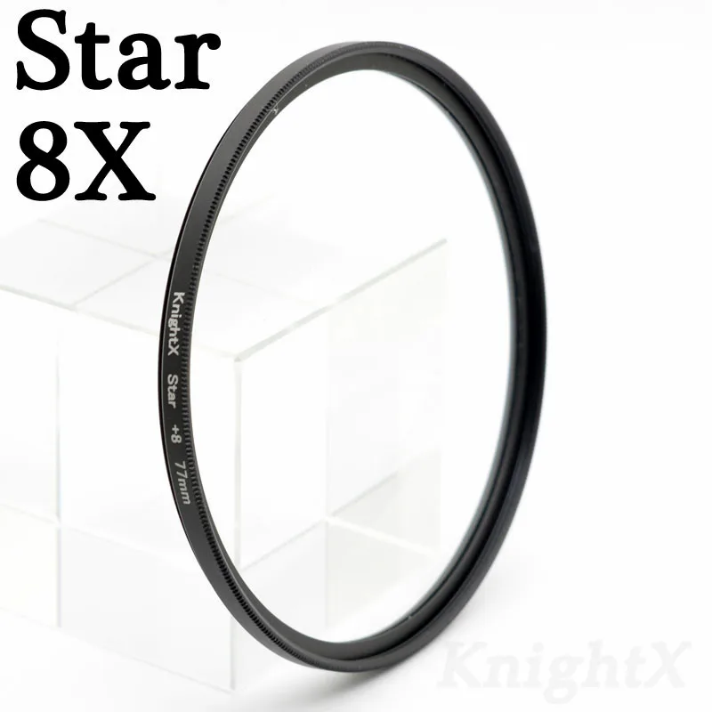KnightX FLD UV CPL поляризационный фильтр для объектива камеры ND Star gnd для canon eos sony nikon 400d 49 мм 52 мм 58 мм 62 мм 67 мм 72 мм 77 мм - Цвет: Star 8X