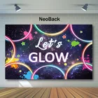 Фон для фотосъемки с надписью Let's Glow для дня рождения светится в темноте