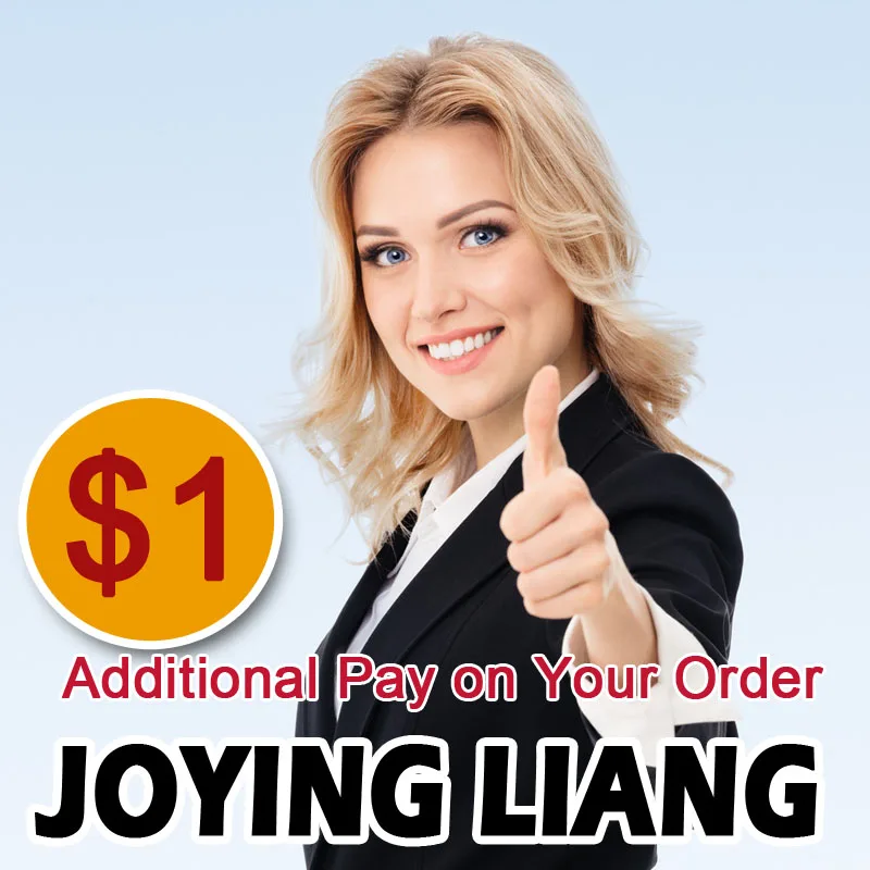 

JOYING LIANG Additional Pay on Your Order (Shipping Fee/ Customize Order/ Special Requests/ Purchasing Agency)