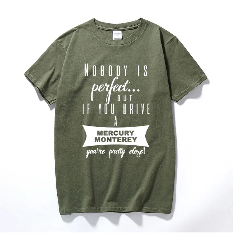 

Men clothes Mercury Perfect But If You Drive T Shirt Cotton Short sleeve Tee shirt homme