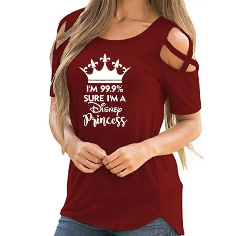 Новая футболка для женщин I Am 99.9% Sure I Am A disney Princess с буквенным принтом, кофта с открытыми плечами, Футболка женская, большие размеры