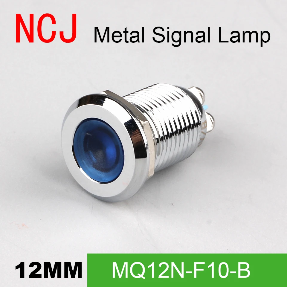 

NCJ 12mm Metal LED Signal lamp Indicator pilot Warning light Signalization boat car panel dashboard 3V 6V 12V 24V 110V 220V