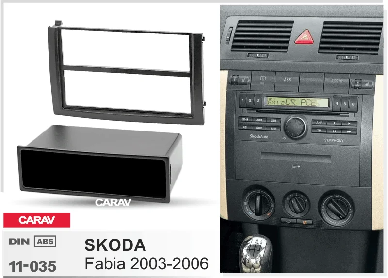 1Din радио фасции для SKODA Fabia 2003-2006 стерео монтажная панель установка приборной панели комплект отделка рамы CARAV 11-035