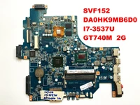 original for svf152 motherboard da0hk9mb6d0 i7 3537u gt740m 2g tested good free shipping connectors