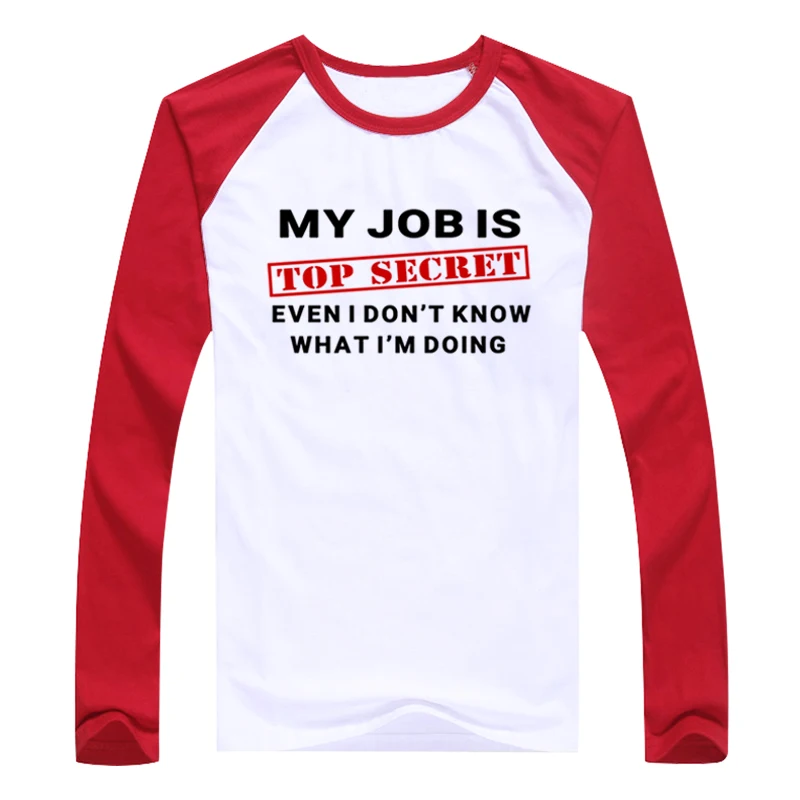 Забавная Мужская футболка с длинными рукавами на осень и зиму надписью MY JOB IS TOP
