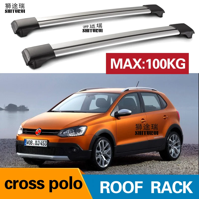 SHITURUI 2 шт. брусья на крышу для VOLKSWAGEN cross 2010 + polo боковые бруски из алюминиевого