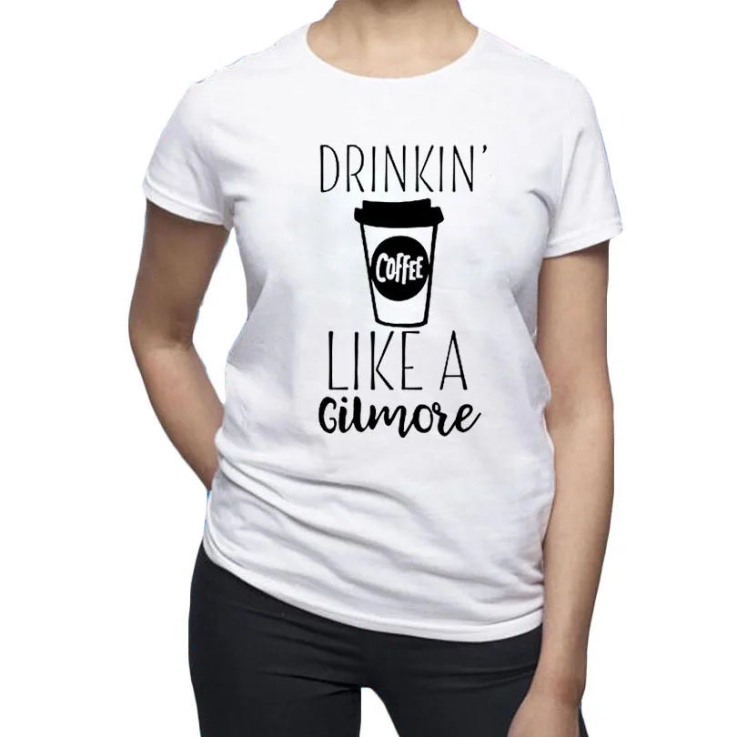 Женская футболка с надписью Drink coffee Like A Gilmore Girls Inspired хипстерская Addict Lovers в стиле