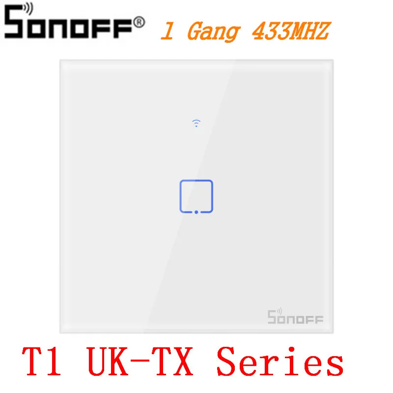 T1 UK-TX 1 Gang Интеллектуальный выключатель света Sonoff T1 1/2/3 TX Smart Wi-Fi настенный выключатель света сенсорный экран/WiF/RF/приложение пульт дистанционного управления "умный дом" настенный сенсорный выключатель с Alexa Google Home - Комплект: T1 UK-TX 1 Gang