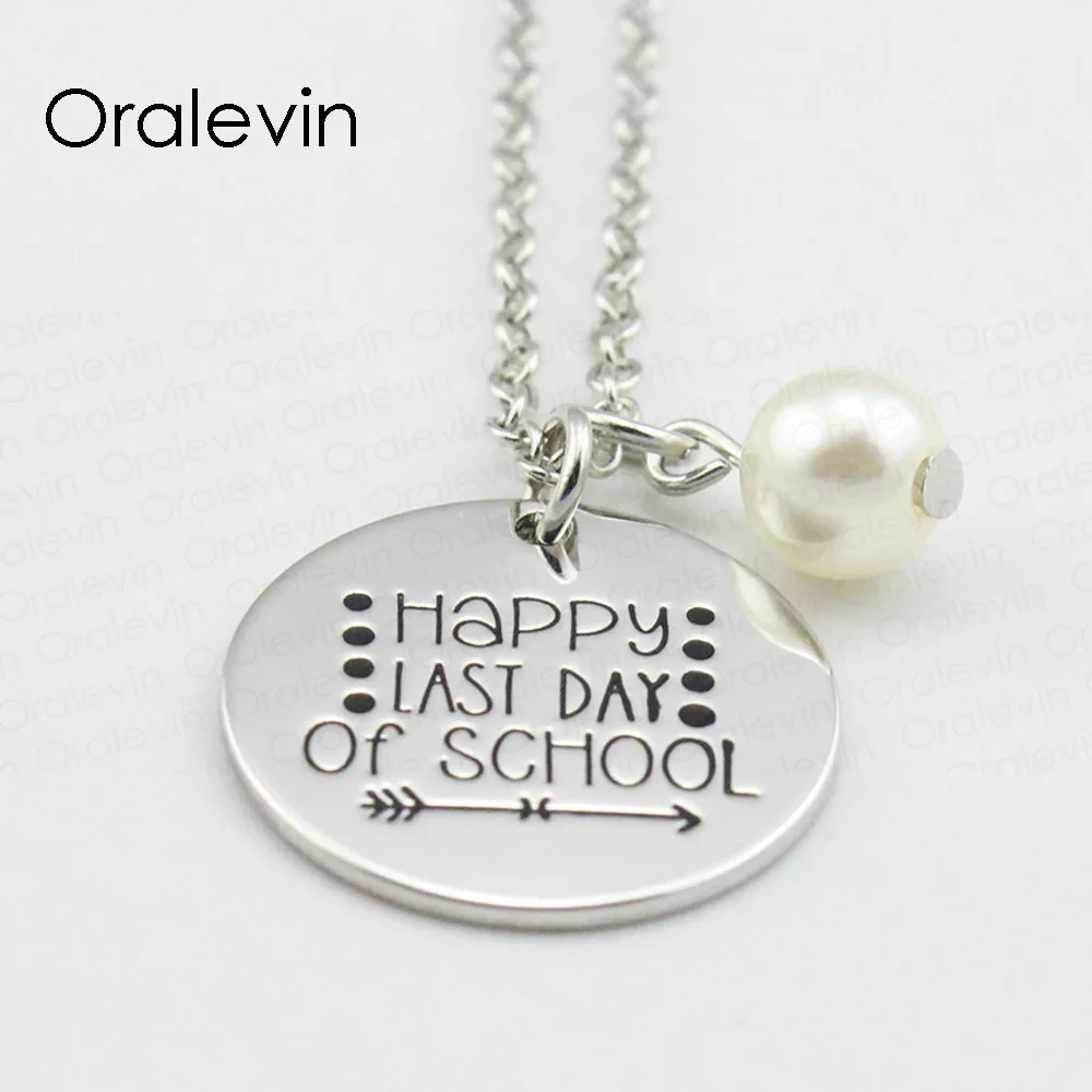 HAPPY LAST DAY OF SCHOOL Inspirational Hand Stamped Engraved Custom Pendant Female Necklace Fashion Jewelry 10Pcs/Lot #LN2072 | Украшения и
