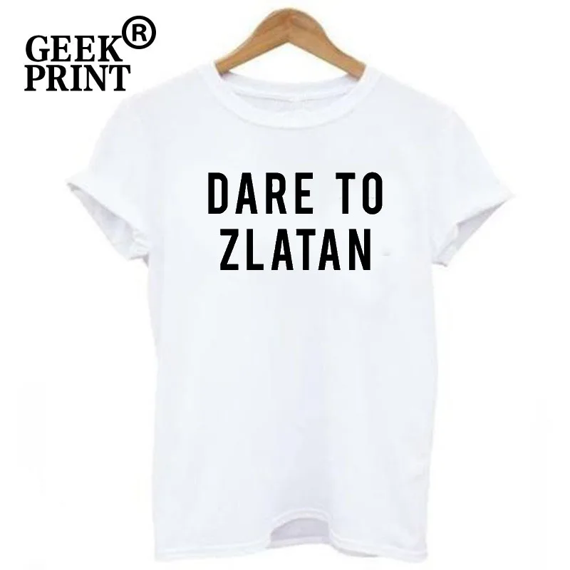 Женские топы DARE TO ZLATAN Футболка с принтом Забавный футбольный слоган Fangirl подарки |