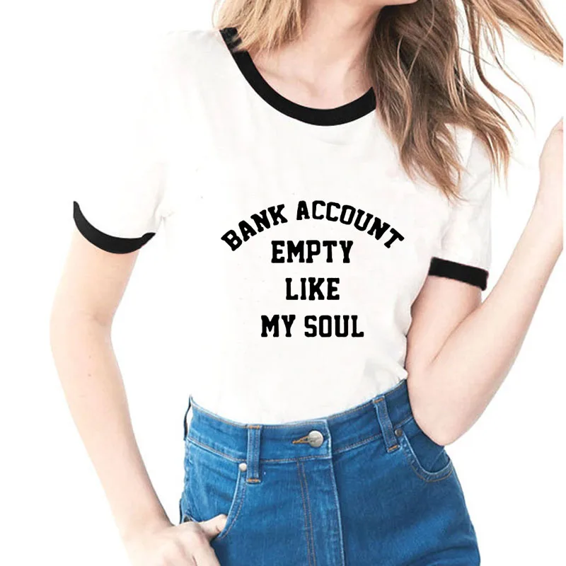 Банковский счет пустой как моя душа Для женщин футболка в стиле Tumblr Hipster гранж
