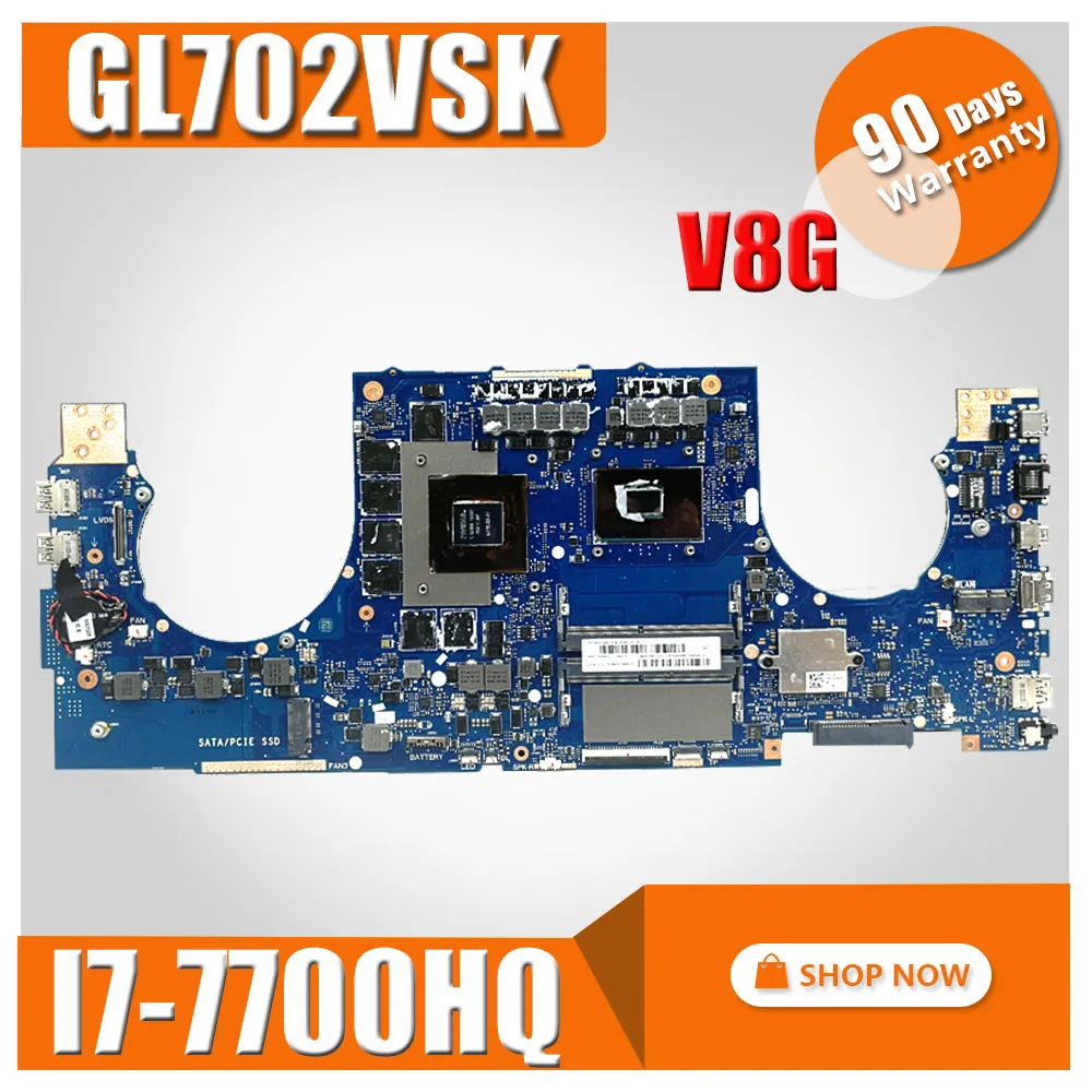 GL702VSK материнская плата I7 7700HQ V8G для For Asus GL702 GL702V Материнская ноутбука