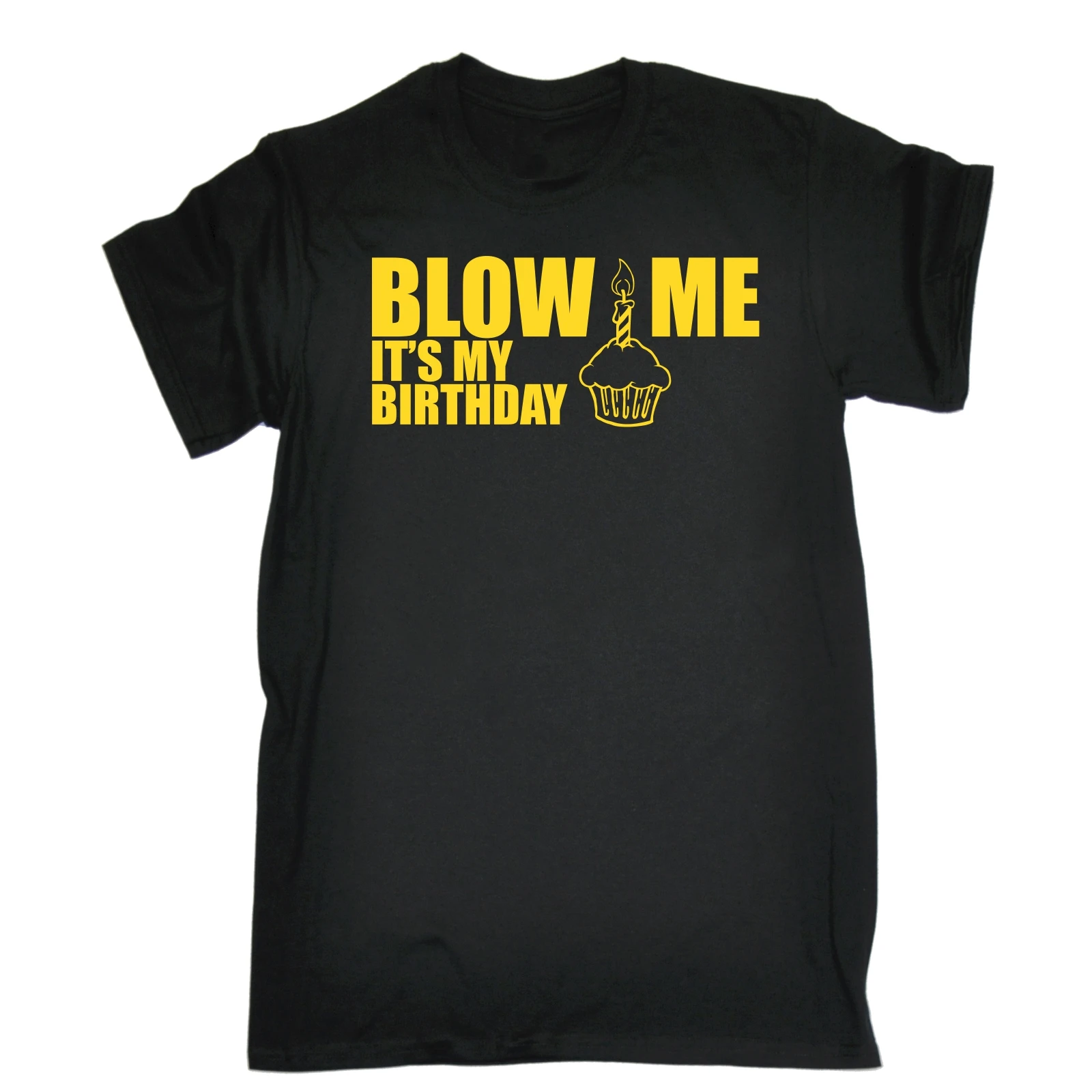 Blow Me it My Birthday Мужская футболка смешной грубый подарок ему Шутка Новинка крутые