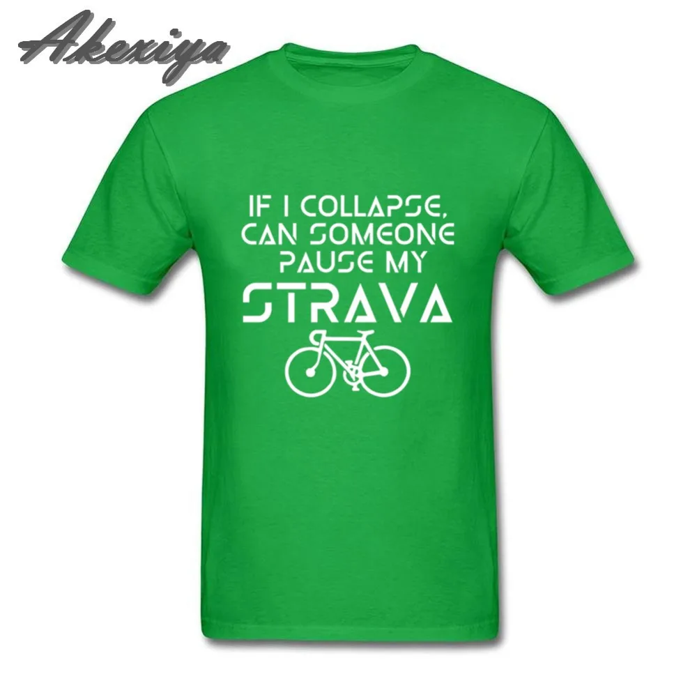 

If I Collapse Can Someone Pause My Strava Print Casual Funny Mens T Shirts men clothes 2019 Fashion Men's Tops Pullover T-shirt