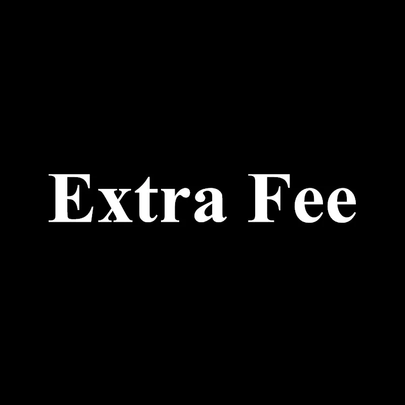 

ZD0003 Extra Fee