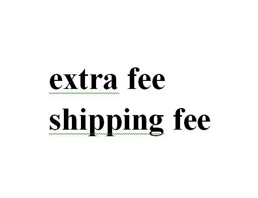 

Extra Fee for shipping cost and other