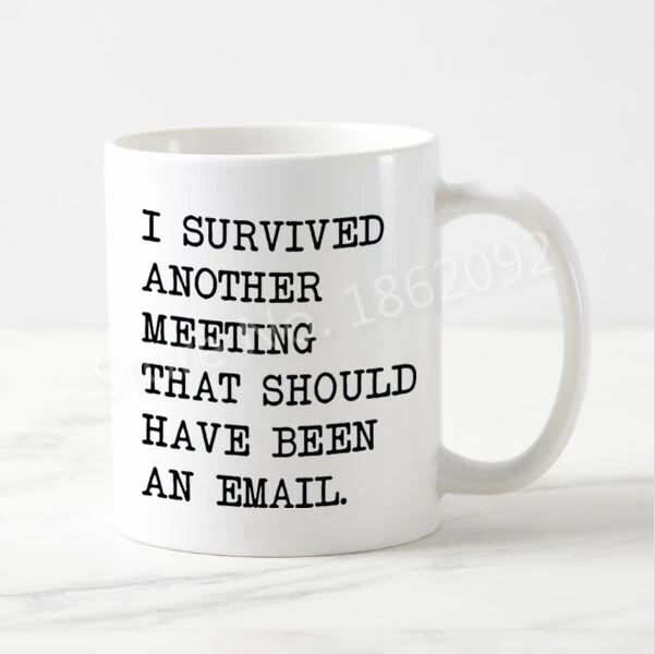 Смешная кружка для встреч с надписью Humor Я пережила еще одну встречу которая